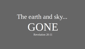 Gone Rev 20:11